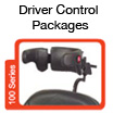 100 Series DRIVER CONTROL PACKAGES