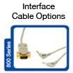800 Series INTERFACE CABLE OPTIONS